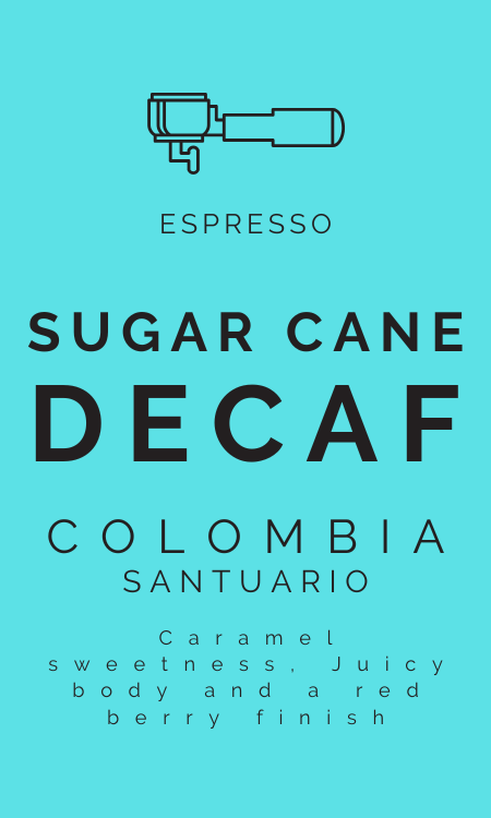 Sugar Cane Decaf - Columbia